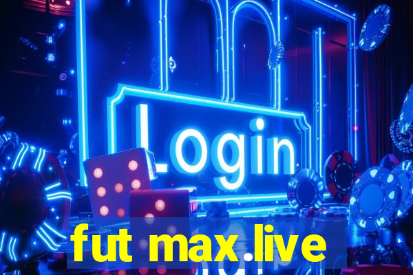 fut max.live